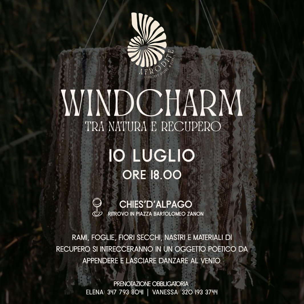 Windcharm - Tra natura e recupero - V. Natural Lab
